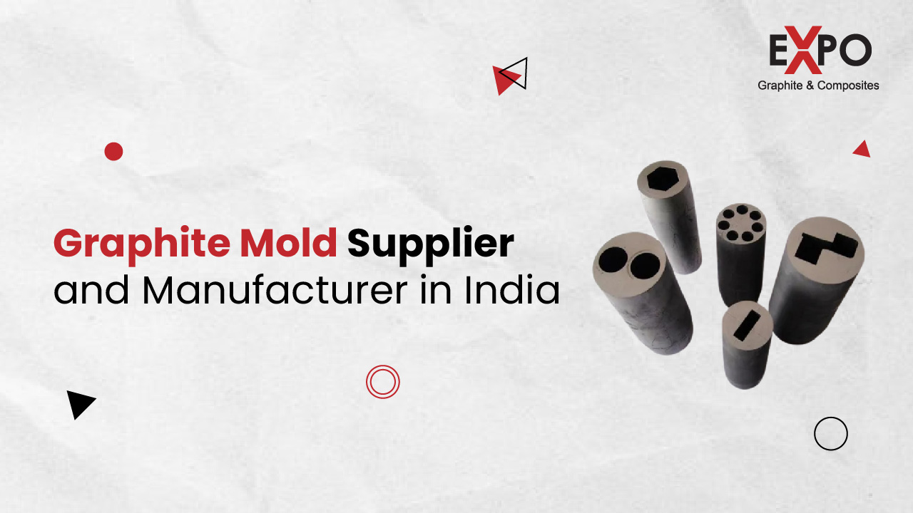 Graphite Mold Supplier and Manufacturer in India